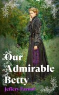 eBook: Our Admirable Betty