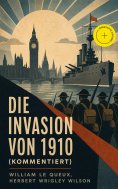 ebook: Die Invasion von 1910 (Kommentiert)