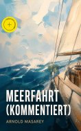 eBook: Meerfahrt (Kommentiert)
