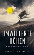 eBook: Umwitterte Höhen (Kommentiert)
