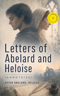 eBook: Letters of Abelard and Heloise (Annotated)