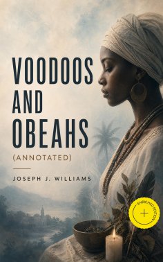 eBook: Voodoos and Obeahs (Annotated)