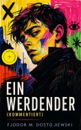 eBook: Ein Werdender (Kommentiert)