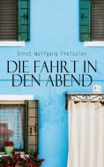 eBook: Die Fahrt in den Abend