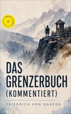 eBook: Das Grenzerbuch (Kommentiert)