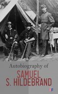 ebook: Autobiography of Samuel S. Hildebrand