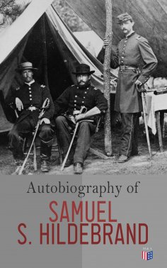 ebook: Autobiography of Samuel S. Hildebrand