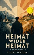 eBook: Heimat wider Heimat (Kommentiert)