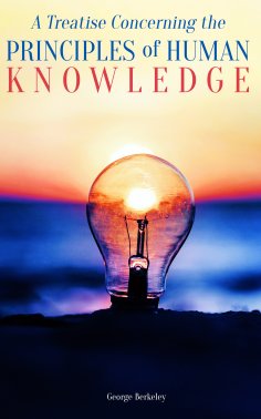 eBook: A Treatise Concerning the Principles of Human Knowledge