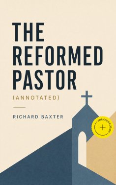 eBook: The Reformed Pastor (Annotated)