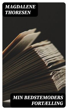 eBook: Min Bedstemoders Fortælling