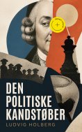 ebook: Den Politiske Kandstøber (Kommentert)