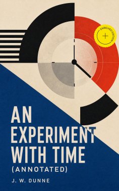 eBook: An Experiment with Time (Annotated)