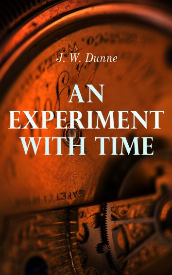 an experiment with time jw dunne