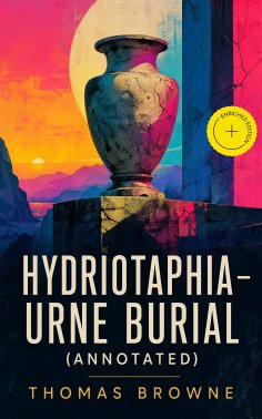 eBook: Hydriotaphia – Urne Burial (Annotated)