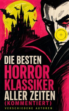 eBook: Die besten Horrorklassiker aller zeiten (Kommentiert)