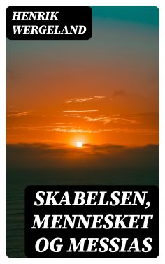 eBook: Skabelsen, Mennesket og Messias