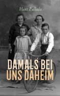 eBook: Damals bei uns daheim