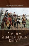 ebook: Aus dem Siebenjährigen Kriege