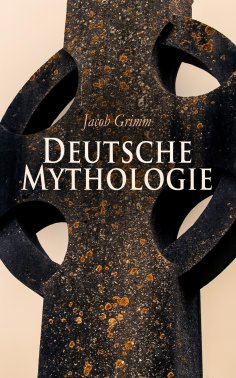 ebook: Deutsche Mythologie