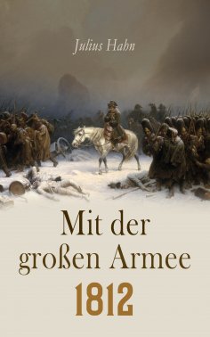 eBook: Mit der großen Armee 1812