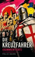 ebook: Die Kreuzfahrer (Kommentiert)