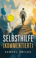 ebook: Selbsthilfe (Kommentiert)