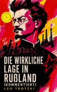 eBook: Die wirkliche Lage in Rußland (Kommentiert)