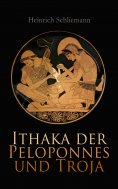 eBook: Ithaka der Peloponnes und Troja