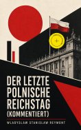 eBook: Der letzte polnische Reichstag (Kommentiert)
