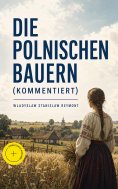 eBook: Die polnischen Bauern (Kommentiert)
