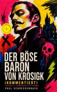 ebook: Der böse Baron von Krosigk (Kommentiert)