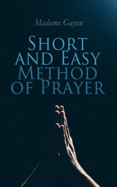 eBook: Short and Easy Method of Prayer