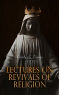 ebook: Lectures on Revivals of Religion