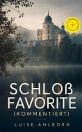 eBook: Schloß Favorite (Kommentiert)