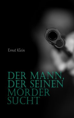 ebook: Der Mann, der seinen Mörder sucht