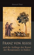 eBook: Franz von Assisi und die Anfänge der Kunst der Renaissance in Italien