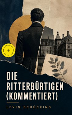 ebook: Die Ritterbürtigen (Kommentiert)