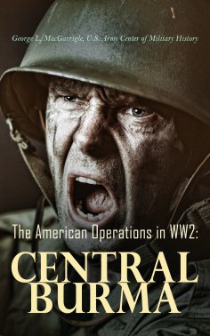 eBook: The American Operations in WW2: Central Burma