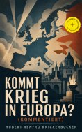 eBook: Kommt Krieg in Europa? (Kommentiert)