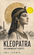 eBook: Kleopatra (Kommentiert)