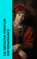 eBook: Die größten Künstler der Renaissance