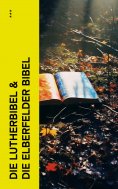 eBook: Die Lutherbibel & Die Elberfelder Bibel