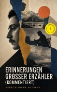 eBook: Erinnerungen großer Erzähler (Kommentiert)