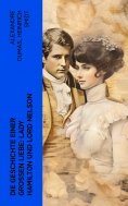 eBook: Die Geschichte einer großen Liebe: Lady Hamilton und Lord Nelson