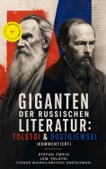 eBook: Giganten der russischen Literatur: Tolstoi & Dostojewski (Kommentiert)