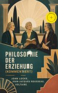ebook: Philosophie der Erziehung (Kommentiert)
