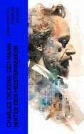 ebook: Charles Dickens: Der Mann hinter den Meisterwerken