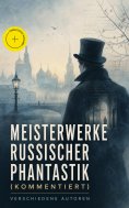 eBook: Meisterwerke russischer Phantastik (Kommentiert)