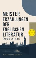 ebook: Meistererzählungen der englischen Literatur (Kommentiert)